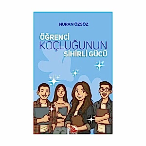 ÖĞRENCİ KOÇLUĞUNUN SİHİRLİ GÜCÜ