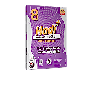 HADİ 8. SINIF HADİ T.C. İNKILAP TARİHİ VE ATATÜRKÇÜLÜK ETKİNLİKLİ SORU BANKASI