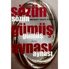 SÖZÜN GÜMÜŞ AYNASI