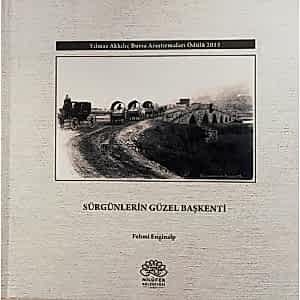 SÜRGÜNLERİN GÜZEL BAŞKENTİ