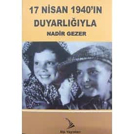 17 NİSAN 1940 DUYARLIĞIYLA