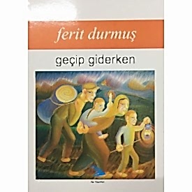 GEÇİP GİDERKEN
