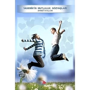 YASEMİN'İN MUTLULUK GÖZYAŞLARII - AHMET KIVILCIM